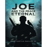 Joe And The Peace Eternal