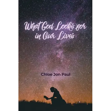 What God Looks for in Our Lives