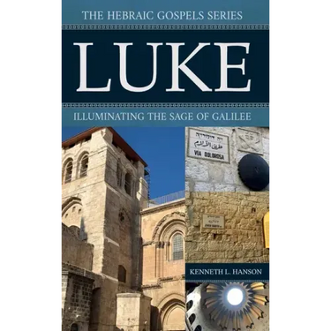Luke: Illuminating the Sage of Galilee