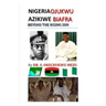 Nigeria Ojukwu Azikiwe Biafra Beyond the Rising Sun