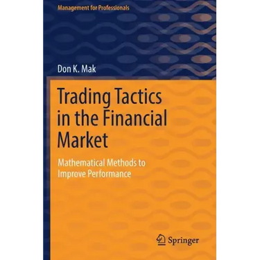 Trading Tactics in the Financial Market: Mathematical Methods to Improve Performance