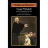 Pedlar in Divinity: George Whitefield and the Transatlantic Revivals, 1737-1770