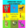 Awesome Child Discoveries: Learning the Alphabet with Animals