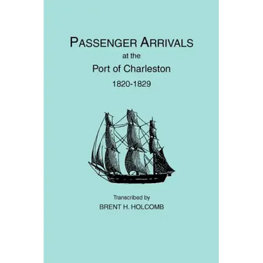 Passenger Arrivals at the Port of Charleston, 1820-1829