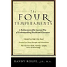The Four Temperaments: A Rediscovery of the Ancient Way of Understanding Health and Character