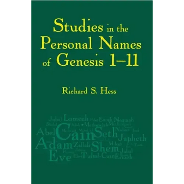 Studies in the Personal Names of Genesis 1-11