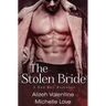 The Stolen Bride: A Bad Boy Romance