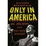 Only in America: Al Jolson and the Jazz Singer