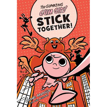 The Gumazing Gum Girl! Stick Together!