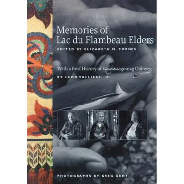 Memories of Lac Du Flambeau Elders