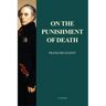 On The Punishment Of Death