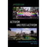 Activism and Post-Activism: Korean Documentary Cinema, 1981--2022