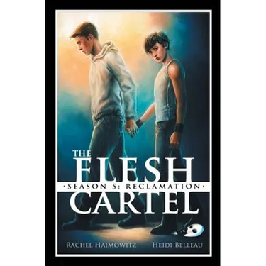 The Flesh Cartel, Season 5: Reclamation