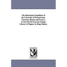 The Babylonian Expedition of the University of Pennsylvania. Sumerian Hymns and Prayers to God Nin-Ib from the Temple Library of Nippur. by Hugo Radau