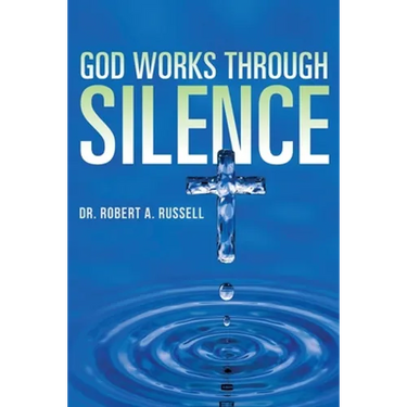 GOD Works Through Silence