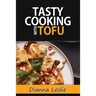 Tasty Cooking With Tofu