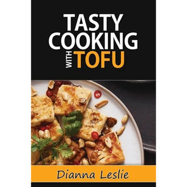 Tasty Cooking With Tofu