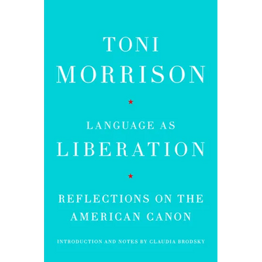 Language as Liberation: Reflections on the American Canon