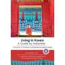 Living in Korea: A Guide By Adoptees