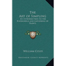 The Art of Simpling: An Introduction to the Knowledge and Gathering of Plants