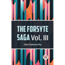 The Forsyte Saga Vol. lll