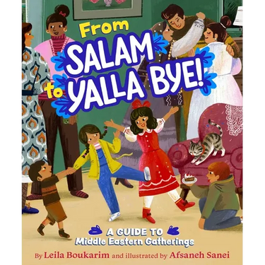 From Salam to Yalla Bye!: A Guide to Middle Eastern Gatherings