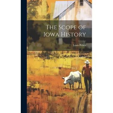 The Scope of Iowa History