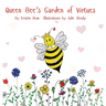 Queen Bee's Garden of Virtues