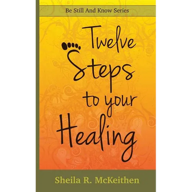 12 Steps to Your Healing