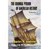 The Colonial Period of American History: The Settlements