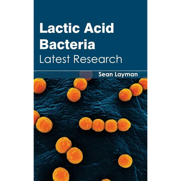 Lactic Acid Bacteria: Latest Research