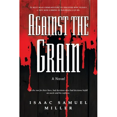 Against the Grain