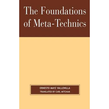 The Foundations of Meta-Technics