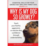 Essential Skills for your Growly but Brilliant Family Dog: Books 1-3: Understanding your fearful, reactive, or aggressive dog, and strategies and tech