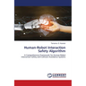 Human-Robot Interaction Safety Algorithm