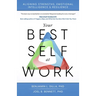 Your Best Self at Work: Aligning Strengths, Emotional Intelligence & Resilience