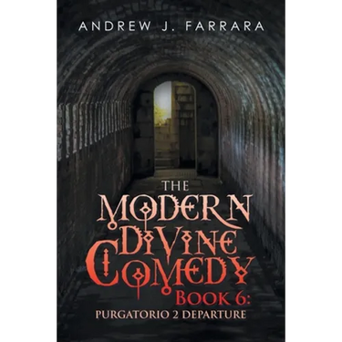 The Modern Divine Comedy Book 6: Purgatorio 2 Departure