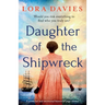 Daughter of the Shipwreck: A powerful and emotional historical fiction page-turner