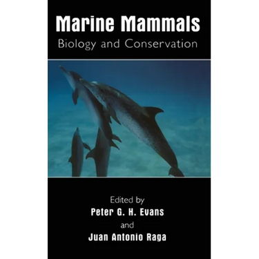 Marine Mammals: Biology and Conservation