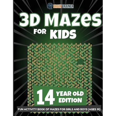 3D Mazes for Kids 14 Year Old Edition - Fun Activity Book of Mazes for Girls and Boys (Ages 14)