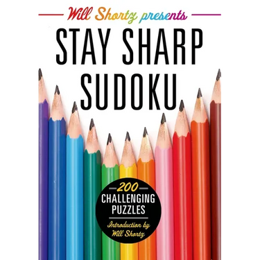 Will Shortz Presents Stay Sharp Sudoku: 200 Challenging Puzzles
