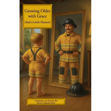 Growing Older With Grace (And a Little Humor)