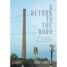 A Return to the 'Boro: Life in a Southern Town during Depression and War