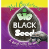 Big Black Seed: A Book with No Words
