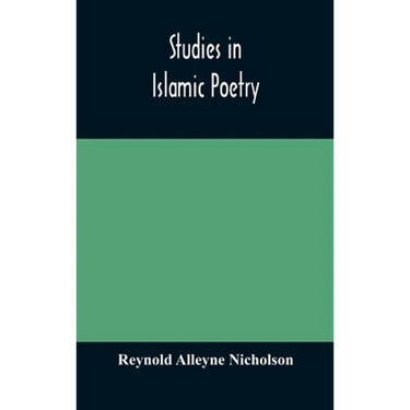 Studies In Islamic Poetry