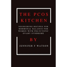 The PCOS kitchen