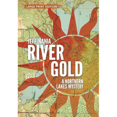 River Gold: A Northern Lakes Mystery