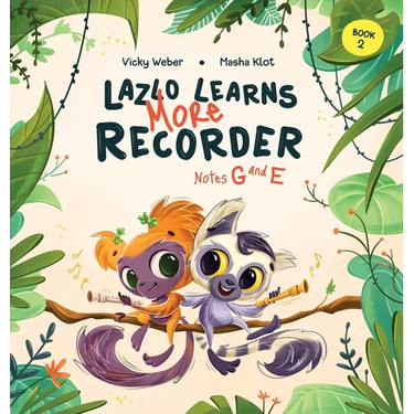 Lazlo Learns More Recorder: Notes G and E