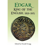 Edgar, King of the English, 959-975: New Interpretations
