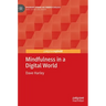 Mindfulness in a Digital World